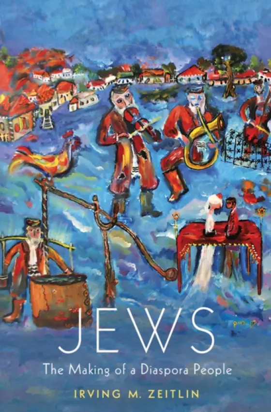 Jews - Zeitlin, Irving M. (University of Toronto)