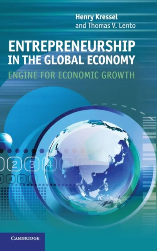 Entrepreneurship in the Global Economy - Kressel, Henry a Lento, Thomas V.