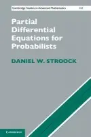 Partial Differential Equations for Probabilists - Stroock, Daniel W. (Massachusetts Institute of Technology)