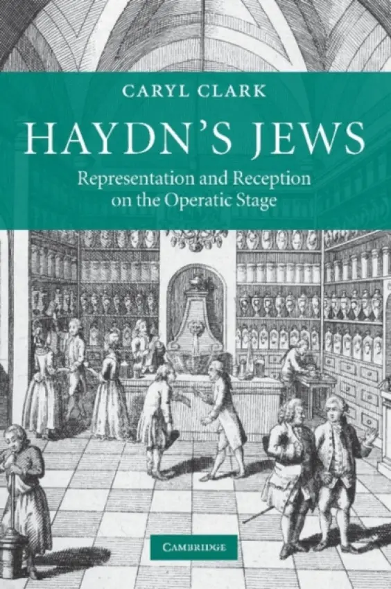 Haydn's Jews - Clark, Caryl (University of Toronto)