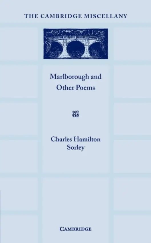 Marlborough and Other Poems - Sorley, Charles Hamilton