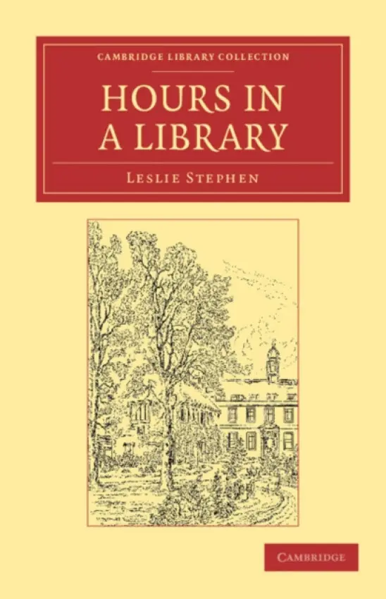 Hours in a Library - Stephen, Leslie