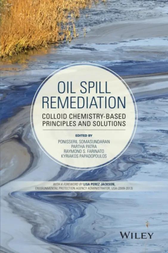 Oil Spill Remediation - Somasundaran, Ponisseril a Patra, Partha a Farinato, Raymond S. (Cytec Industries, Stamford, Connecticut) a Papadopoulos, Kyriakos