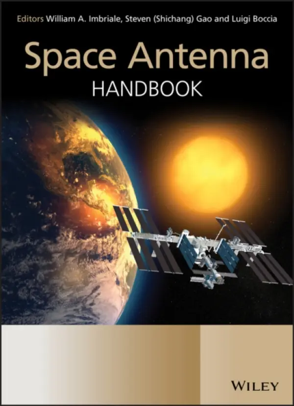 Space Antenna Handbook - Imbriale, William A. (California Institute of Technology) a Gao, Steven Shichang (University of Surrey) a Boccia, Luigi (Universita della Calabria)
