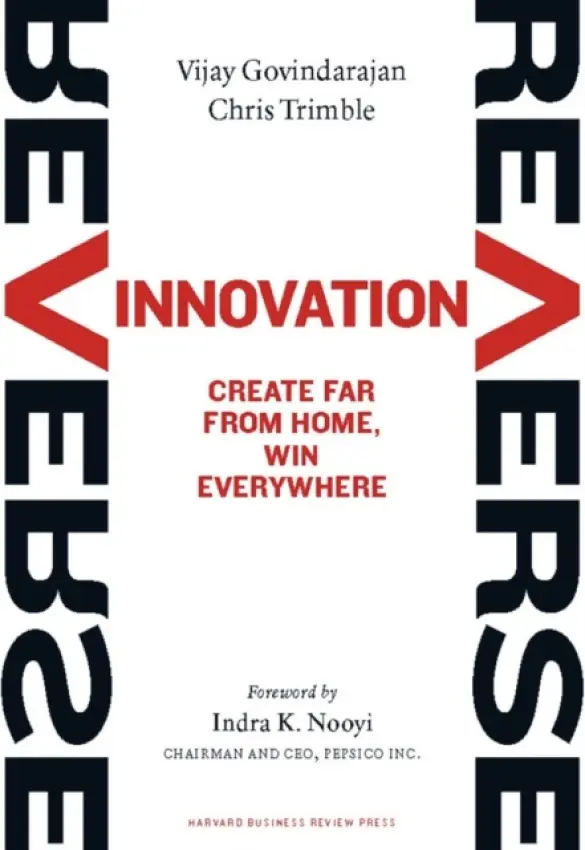 Reverse Innovation - Govindarajan, Vijay a Trimble, Chris