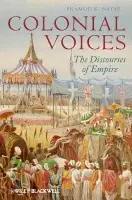 Colonial Voices - Nayar, Pramod K. (University of Hyderabad, India)