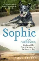 Sophie: dog overboard - Pearse, Emma