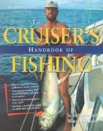 Cruisers Handbook of Fishing 2/E - Bannerot, Scott a Bannerot, Wendy