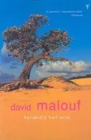 Harland's Half Acre - Malouf, David