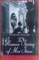 Roman Spring Of Mrs Stone - Williams, Tennessee