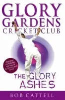 Glory Gardens 8 - The Glory Ashes - Cattell, Bob