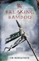 Breaking Bamboo - Murgatroyd, Tim