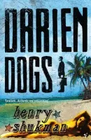Darien Dogs - Shukman, Henry