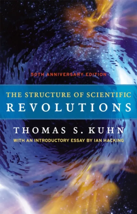 Structure of Scientific Revolutions - 50th Anniversary Edition - Kuhn, Thomas S. a Hacking, Ian