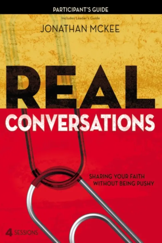 Real Conversations Participant's Guide - McKee, Jonathan