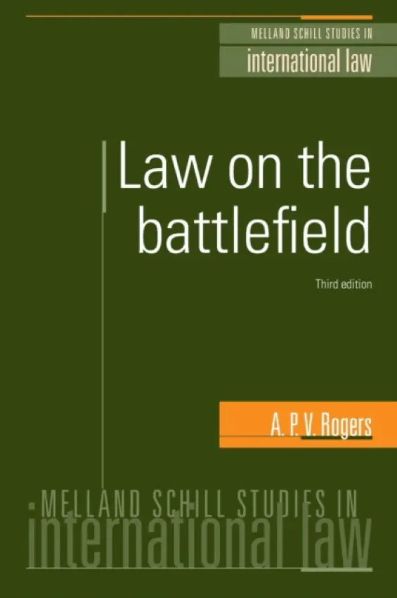 Law on the Battlefield - Rogers, General A. P. V.