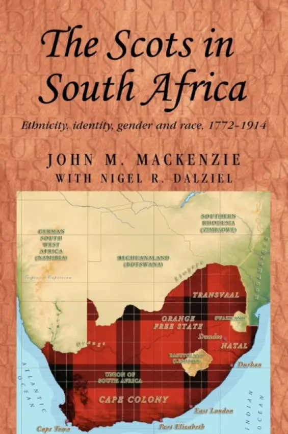Scots in South Africa - MacKenzie, John M.