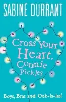 Cross Your Heart, Connie Pickles - Durrant, Sabine