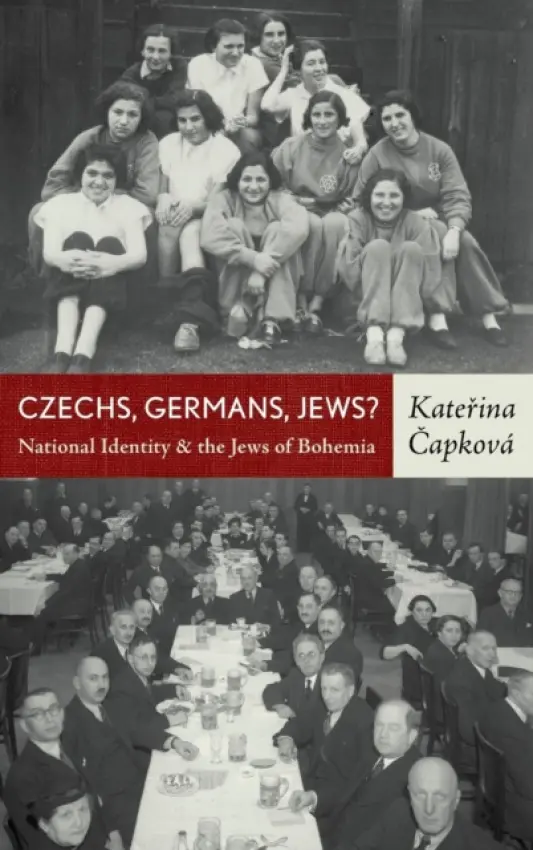 Czechs, Germans, Jews? - Capkova, Katerina