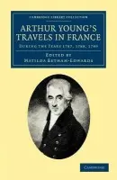 Arthur Young's Travels in France - Young, Arthur