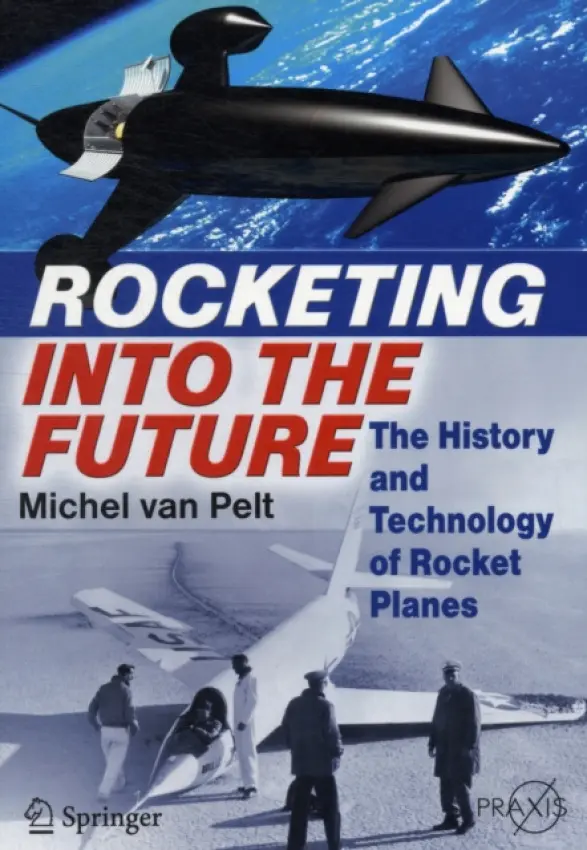 Rocketing Into the Future - van Pelt, Michel