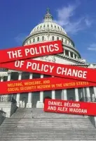 Politics of Policy Change - Beland, Daniel