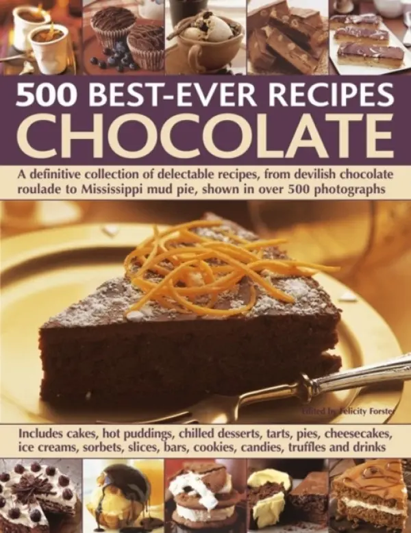 500 Best Ever Recipes: Chocolate - Forster, Felicity