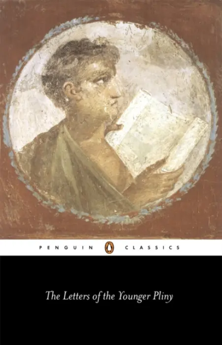 Letters of the Younger Pliny - Pliny, The Younger