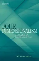 Four-Dimensionalism - Sider, Theodore (, Professor of Philosophy, New York University)