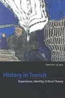 History in Transit - LaCapra, Dominick