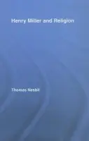 Henry Miller and Religion - Nesbit, Thomas (Hunter College, New York City, USA)