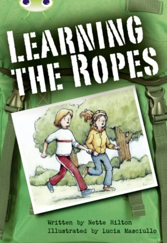 Bug Club Independent Fiction Year 3 Brown B Learning the Ropes - Nette Hilton