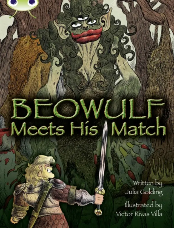 Bug Club Independent Fiction Year 4 Grey B Beowulf Meets His Match - Julia Golding