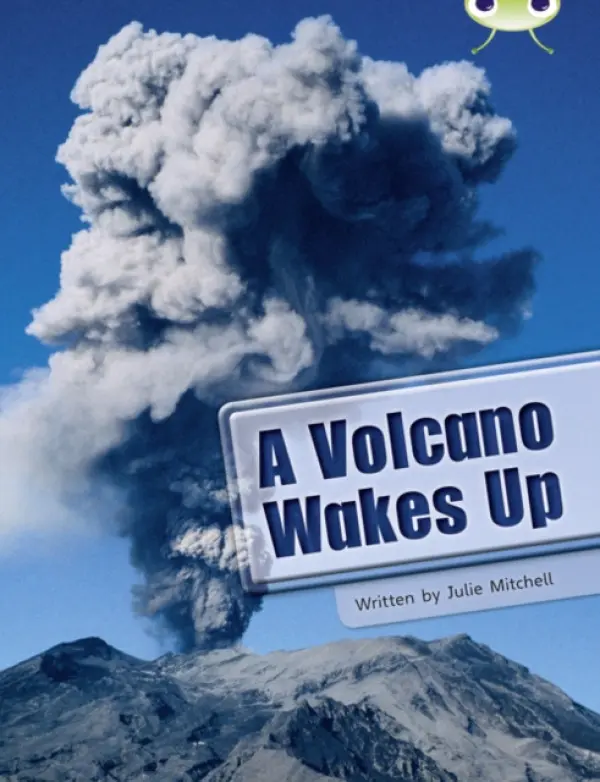 Bug Club Guided Non Fiction Year two Lime A Volcano Wakes - Julie Mitchell