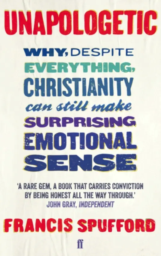 Unapologetic - Spufford, Francis (author)
