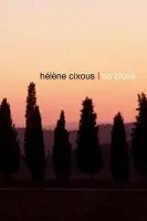 So Close - Cixous, Helene (Centre de Recherches en Etudes Feminines at Paris VIII University, France)
