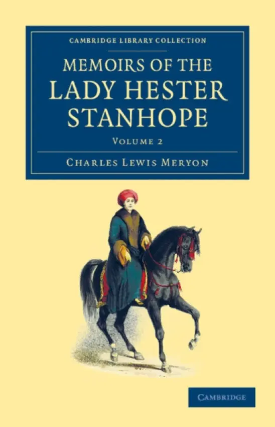 Memoirs of the Lady Hester Stanhope - Meryon, Charles Lewis