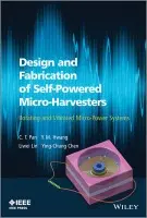 Design and Fabrication of Self-Powered Micro-Harvesters - Pan, C. T. a Hwang, Y. M. a Lin, Liwei a Chen, Ying-Chung