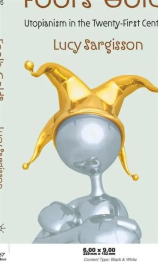 Fool's Gold? - Sargisson, L.