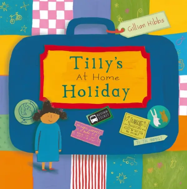 Tilly's at home Holiday - Hibbs, Gillian