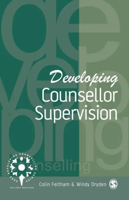 Developing Counsellor Supervision - Feltham, Colin a Dryden, Windy