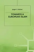 Towards a European Islam - Nielsen, J.