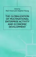 Globalization of Multinational Enterprise Activity and Economic Development