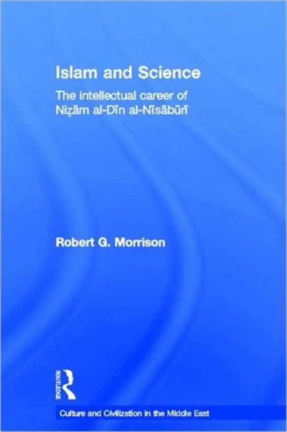 Islam and Science - Morrison, Robert (Bowdoin College, USA)
