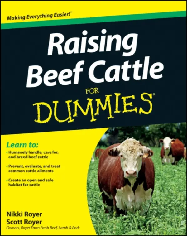Raising Beef Cattle For Dummies - Royer, Scott a Royer, Nikki