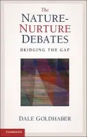 Nature-Nurture Debates - Goldhaber, Dale (University of Vermont)