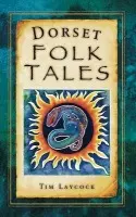Dorset Folk Tales - Laycock, Tim