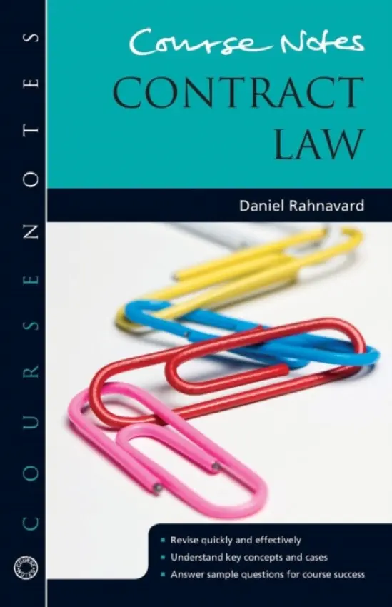 Course Notes: Contract Law - Rahnavard, Daniel