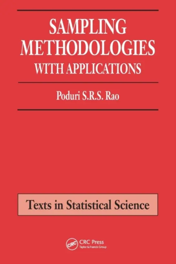 Sampling Methodologies with Applications - Rao, Poduri S.R.S. (University of Rochester, Rochester, New York, USA)