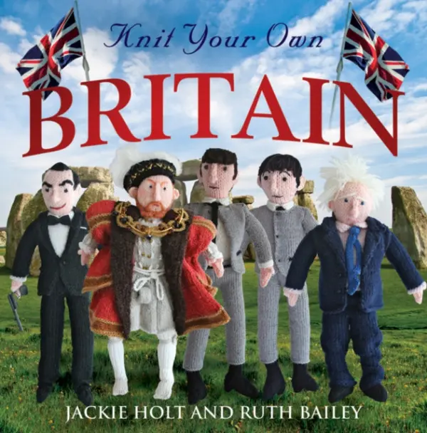 Knit Your Own Britain - Holt, Jackie a Bailey, Ruth